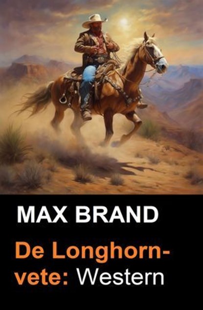 De Longhorn-vete: Western, Max Brand - Ebook - 9783745237658