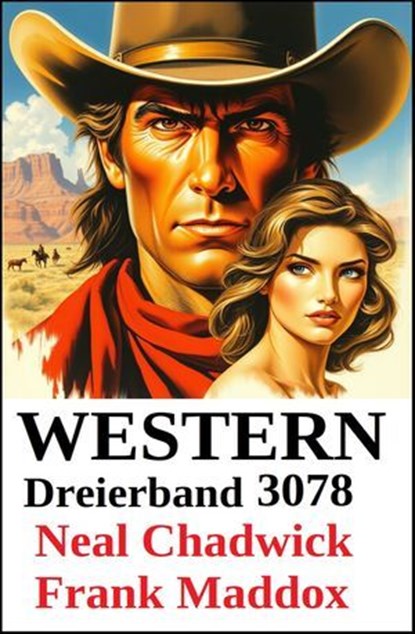 Western Dreierband 3078, Neal Chadwick ; Frank Maddox - Ebook - 9783745241075