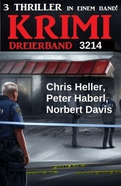 Krimi Dreierband 3214, Chris Heller ; Peter Haberl ; Norbert Davis - Ebook - 9783745242423