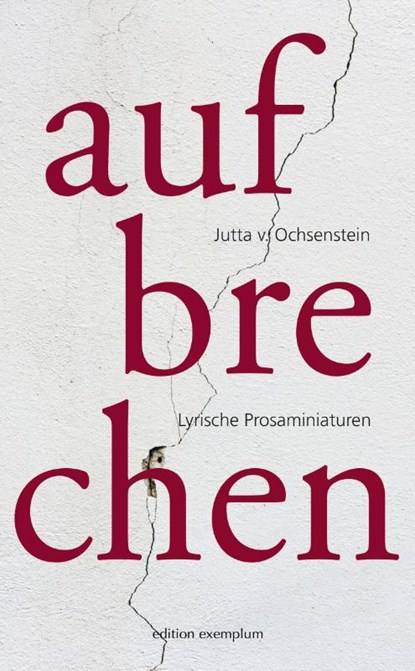 Aufbrechen, Jutta v. Ochsenstein - Paperback - 9783745512083