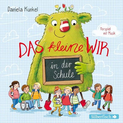 Das kleine WIR in der Schule, Daniela Kunkel - AVM - 9783745601435