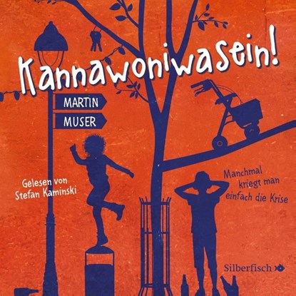 Kannawoniwasein - Manchmal kriegt man einfach die Krise, Martin Muser - AVM - 9783745601589