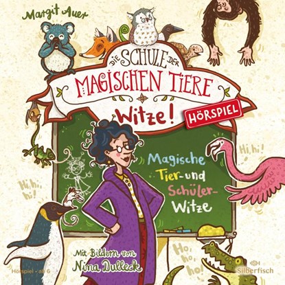 Die Schule der magischen Tiere - Hörspiele: Witze!, Margit Auer ; Frank Gustavus ; Matthias Kloppe - AVM - 9783745604238