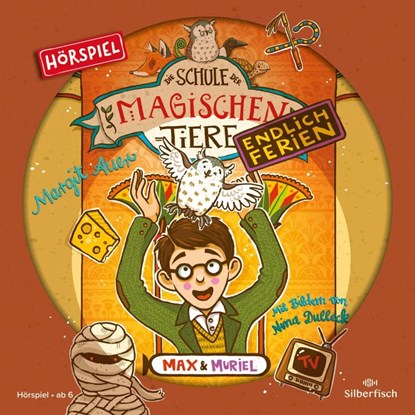 Die Schule der magischen Tiere - Endlich Ferien - Hörspiele 7: Max und Muriel - Das Hörspiel, Margit Auer - AVM - 9783745604368