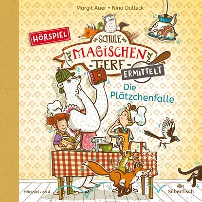 Die Schule der magischen Tiere ermittelt - Hörspiele 6: Die Plätzchenfalle, Margit Auer ; Judith Ruyters ; Matthias Kloppe - AVM - 9783745604658