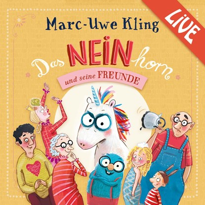 Das NEINhorn und seine Freunde - Marc-Uwe Kling liest live, Marc-Uwe Kling - AVM - 9783745605112