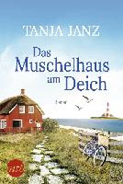 Das Muschelhaus am Deich, JANZ,  Tanja - Paperback - 9783745700107