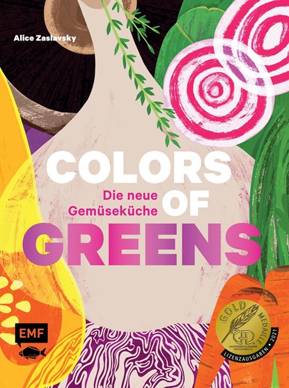 Colors of Greens - Die neue Gemüseküche, Alice Zaslavsky - Gebonden - 9783745904581