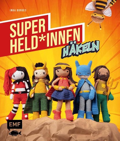 Superhelden und -heldinnen häkeln, Inga Borges - Paperback - 9783745908947