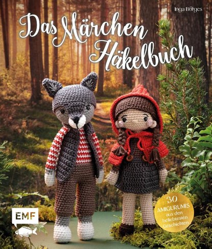 Das Märchen-Häkelbuch, Inga Borges - Gebonden - 9783745910735