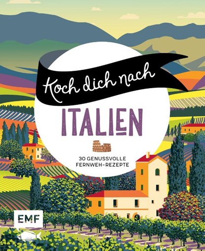 Koch dich nach Italien, Edition Michael Fischer - Gebonden - 9783745912296