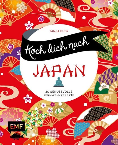 Koch dich nach Japan, Tanja Dusy - Gebonden - 9783745912302