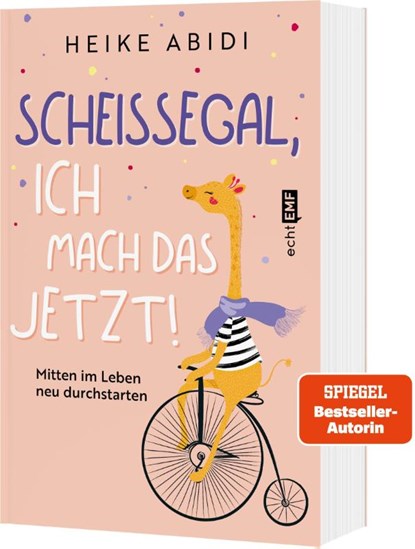 Scheißegal, ich mach das jetzt!, Heike Abidi - Paperback - 9783745912692