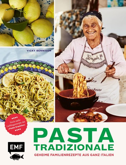 Pasta Tradizionale - Noch mehr Lieblingsrezepte der "Pasta Grannies", Vicky Bennison - Gebonden - 9783745914634