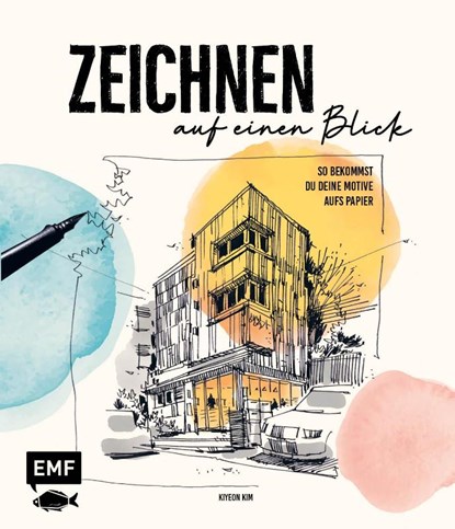 Zeichnen auf einen Blick, Kiyeon Kim - Gebonden - 9783745916416