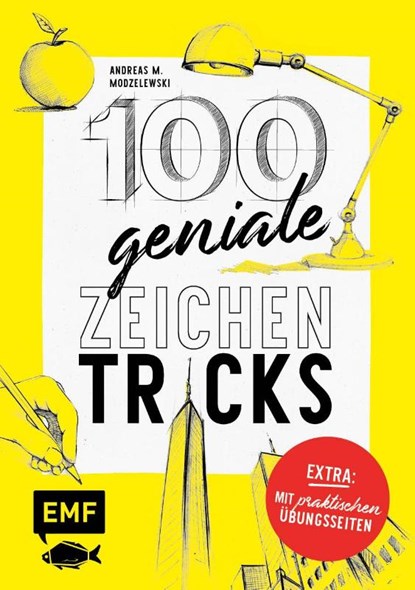 100 geniale Zeichentricks - Mit praktischen Übungsseiten, Andreas M. Modzelewski - Paperback - 9783745920208