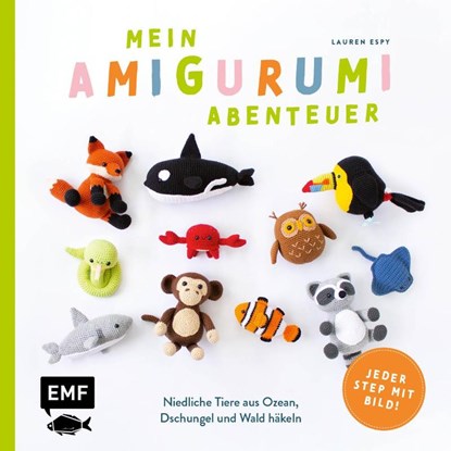 Mein Amigurumi-Abenteuer - Tiere häkeln, Lauren Espy - Paperback - 9783745920284