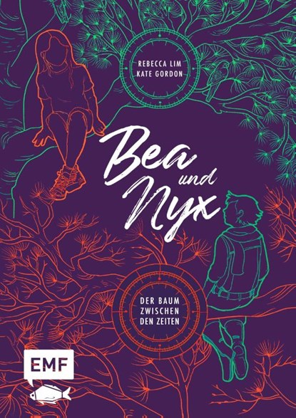 Bea & Nyx - Der Baum zwischen den Zeiten, Rebecca Lim ; Kate Gordon - Paperback - 9783745921922