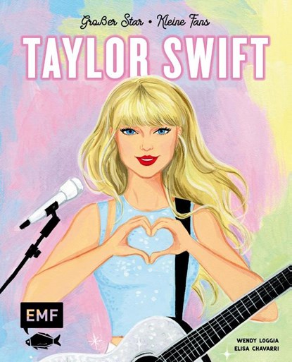 Taylor Swift: Großer Star - Kleine Fans, Wendy Loggia - Gebonden - 9783745925364