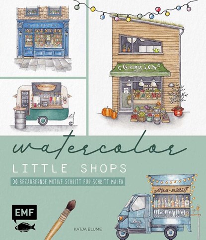 Watercolor - Little Shops, Katja Blume - Gebonden - 9783745925845
