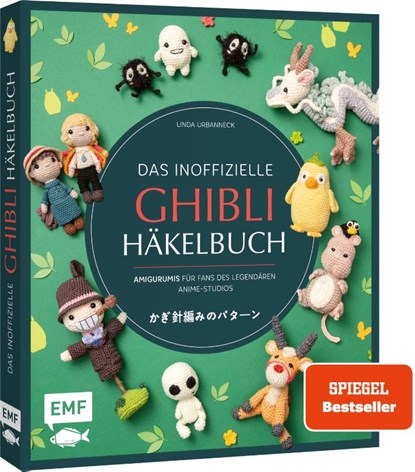 Das inoffizielle Ghibli-Häkelbuch - 23 zauberhafte Amigurumis für Fans des legendären Anime-Studios, Linda Urbanneck - Paperback - 9783745926064