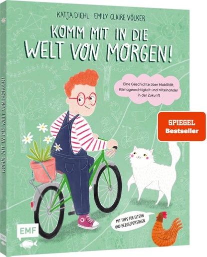 Komm mit in die Welt von morgen!, Katja Diehl - Gebonden - 9783745926460