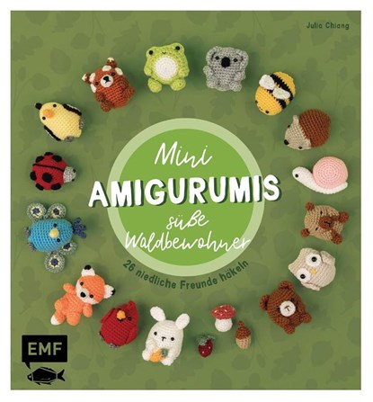 Mini-Amigurumis - Süße Waldbewohner, Julia Chiang - Gebonden - 9783745929386