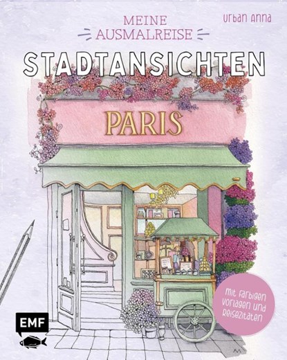 Meine Ausmalreise - Stadtansichten Paris, Astrid Wielinga Urban Anna - Paperback - 9783745930368