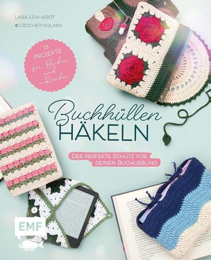 Buchhüllen häkeln - mit crochetinglara, Lara Lenhardt - Paperback - 9783745931594
