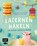 Laternen häkeln für Balkon, Garten & Zuhause, Michaela Lingfeld-Hertner - Paperback - 9783745932140