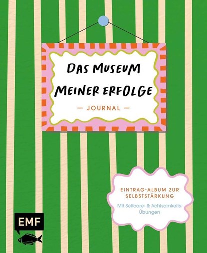 Journal: Das Museum meiner Erfolge, Edition Michael Fischer - Gebonden - 9783745932478