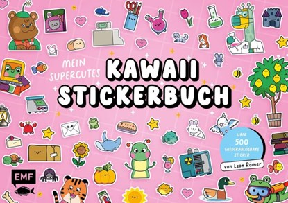Mein supercutes Kawaii-Stickerbuch mit über 500 wiederablösbaren Stickern, Leon Römer - Paperback - 9783745932942