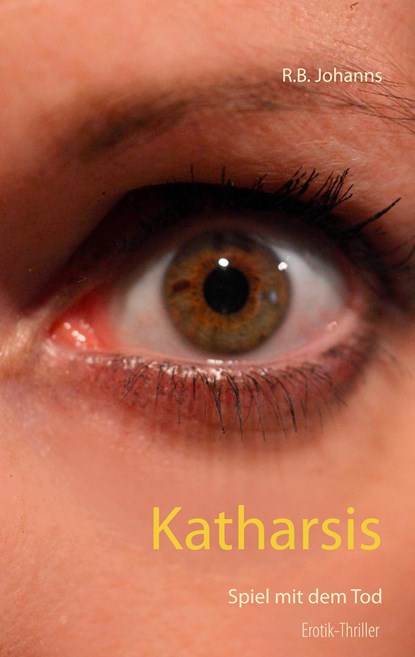 Katharsis, R. B. Johanns - Paperback - 9783746028064