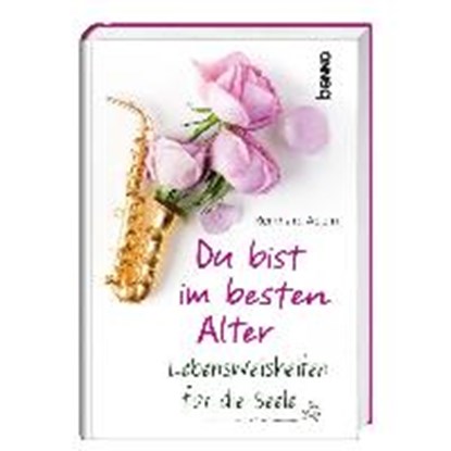 Abeln, R: Du bist im besten Alter, ABELN,  Reinhard - Paperback - 9783746250663