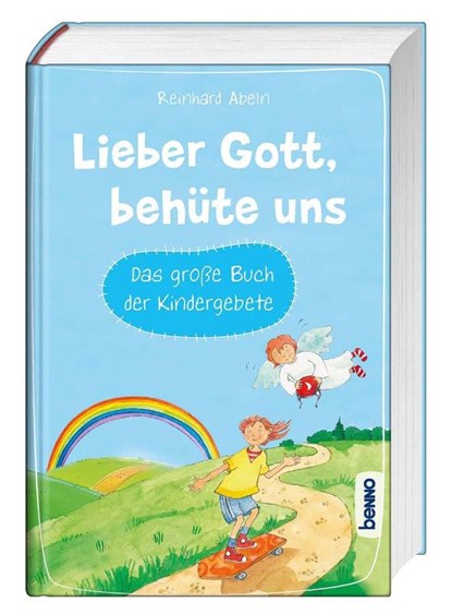 Lieber Gott, behüte uns, Reinhard Abeln - Gebonden - 9783746257426