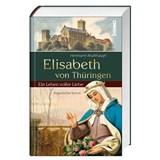 Elisabeth von Thüringen - Hermann Multhaupt - 9783746261508