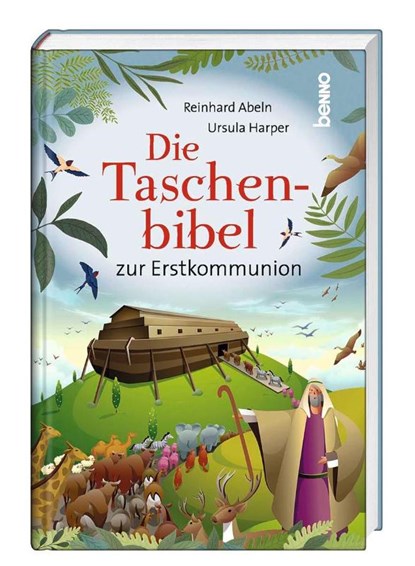 Die Taschenbibel zur Erstkommunion, Reinhard Abeln - Gebonden - 9783746262321