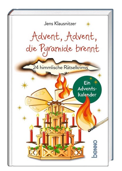 Advent, Advent, die Pyramide brennt, Jens Klausnitzer - Gebonden - 9783746263922