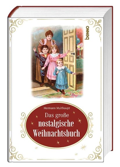 Das große nostalgische Weihnachtsbuch, Hermann Multhaupt - Gebonden - 9783746264059