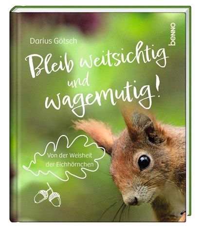 Bleib weitsichtig und wagemutig!, Darius Götsch - Gebonden - 9783746264516