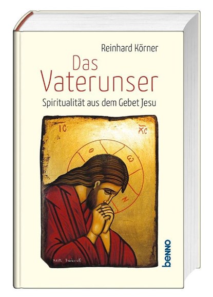 Das Vaterunser, Reinhard Körner - Gebonden - 9783746266022