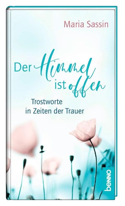 Der Himmel ist offen, Maria Sassin - Gebonden - 9783746266459