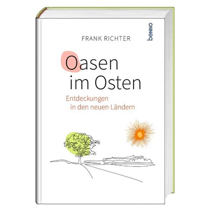 Oasen im Osten, Frank Richter - Gebonden - 9783746267876