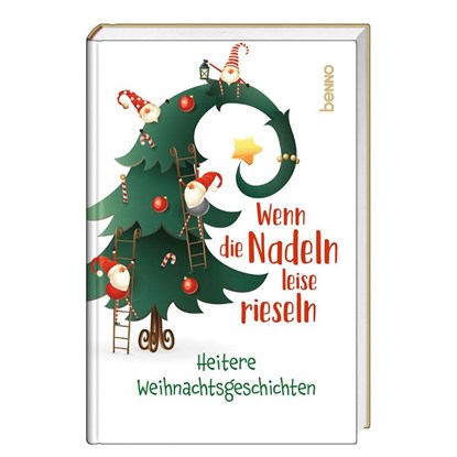 Wenn die Nadeln leise rieseln, niet bekend - Gebonden - 9783746267906