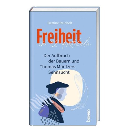 Freiheit in 12 Artikeln, Bettine Reichelt - Gebonden - 9783746268033