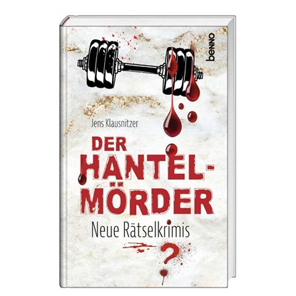 Der Hantel-Mörder, Jens Klausnitzer - Gebonden - 9783746268545