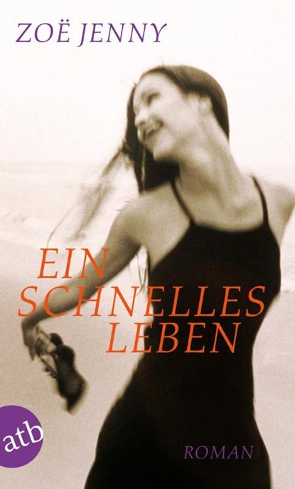 Ein schnelles Leben, Zoé Jenny - Paperback - 9783746620596