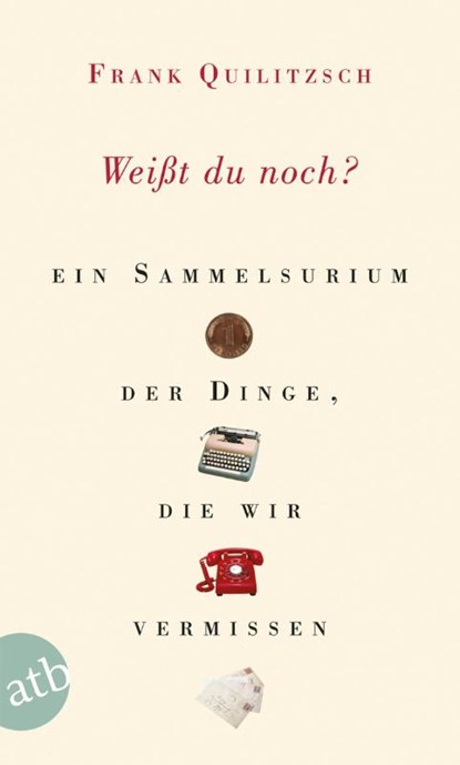 Weisst du noch?, Frank Quilitzsch - Paperback - 9783746623047