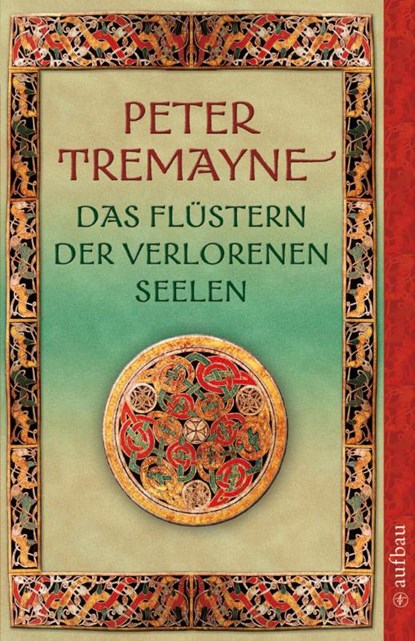 Das Flüstern der verlorenen Seelen, Peter Tremayne - Paperback - 9783746623993