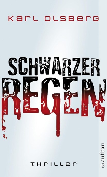 Schwarzer Regen, Karl Olsberg - Paperback - 9783746625188